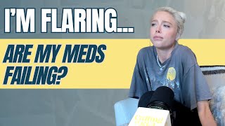 Iโm Mad: Chronic Illness Flare-Ups, Disease Progression and Treatments Failing