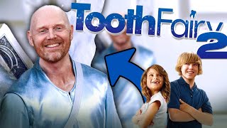 Bill Burr Is The Next Tooth Fairy