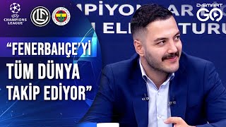 Yağız Sabuncuoğlu Fenerbahçeyi Tüm Dünya Takip Ediyor Çe