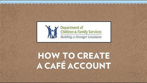 How to Create a CAFÉ Account