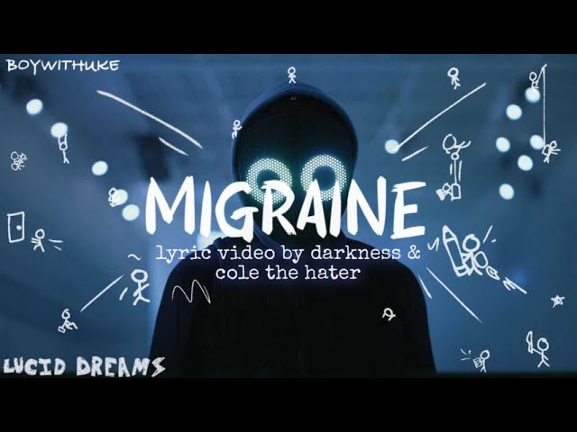 BoyWithUke - Migraine (Lyric Video) 