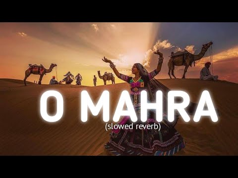 O MAHRA slowed reverb  Lofi Beatz 