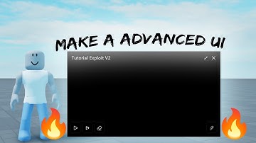 How To Make A *ADVANCED* Ui For Your Roblox Executor🔥