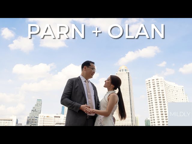 Parn & Olan @ The Peninsula Bangkok โรงแรมเพนนินซูลา กรุงเทพฯ Mildly Studio (Same day edit) ตัดด่วน