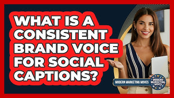 What Is A Consistent Brand Voice For Social Captions?