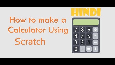 How to make a calculator in Scratch | Hindi language | #MakeAndWatch