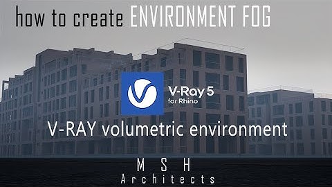 V-RAY ENVIRONMENT FOG - VRAY 5 FOR RHINO / create FOG using volumetric environment