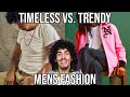 Timeless vs trendy mens fashion  menswear trends  mens fashion trends 2024