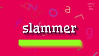 Slammer Nasil Deli̇r? How To Say Slammer?