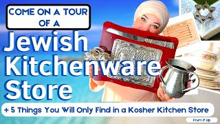 Tour of a Jewish Kitchenware Store | 5 Things You Will Only find in a Kosher Kitchen Store