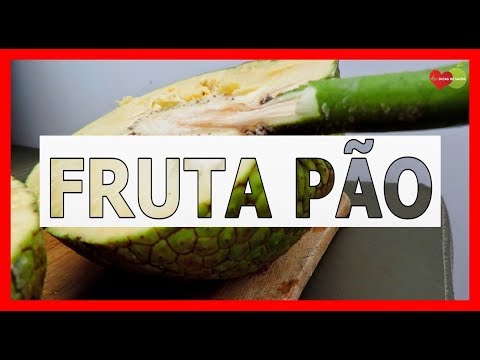 Vídeo: Como usar a fruta-pão - usos e receitas populares da fruta-pão