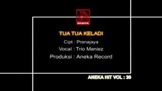 Trio Maniez - Tua Tua Keladi [ VIDEO]