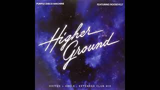 Purple Disco Machine Feat. Roosevelt - Higher Ground (Orffee + Abele - Extended Club Mix)