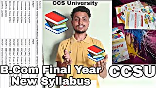CCSU Regular Private Final Year Bcom New syllabus/course 2022 | B.Com Final Year CCS University ||
