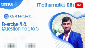 11th maths Live, Ch 4,  Exercise 4.8, Question no 1 to 5- 11th maths book 1 live