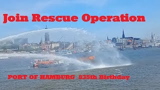 POV -- Join Rescue Operation    PORT OF HAMBURG    835th Birthday