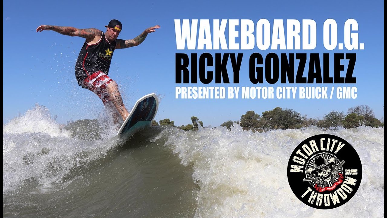 O.G. Wakeboard pro, Ricky Gonzalez from Bakersfield, California YouTube
