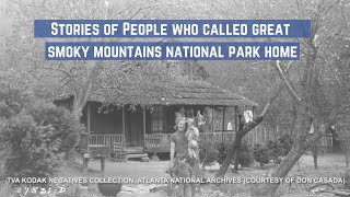 Stories of People Who Once Lived in the Great Smoky Mountains National Park