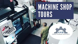 Machine Shop Tours: Aero Marine Biotech