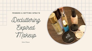 EXPIRED MAKEUP DECLUTTER | Primers & Setting Sprays | January 2021