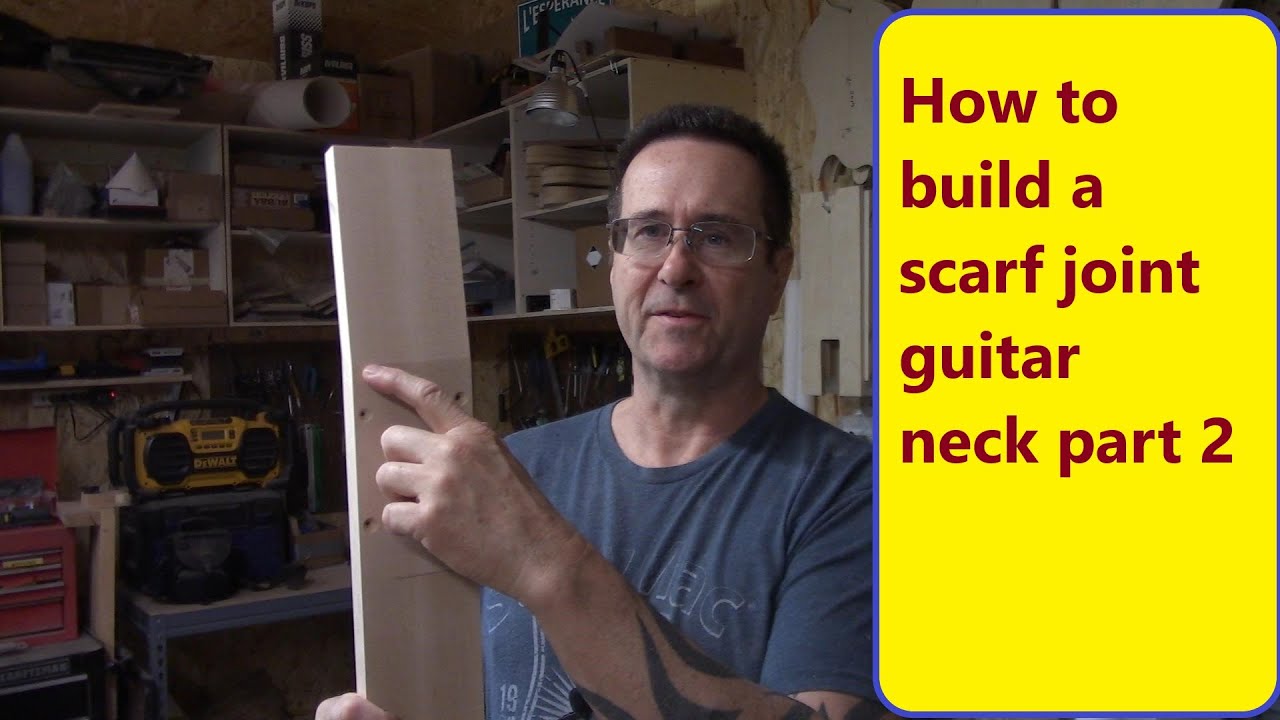 How to build a scarf joint guitar neck pt 2 YouTube