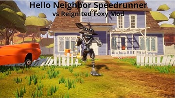 Hello Neighbor Speedrunner plays the Reignited Foxy mod! ft. @why71411