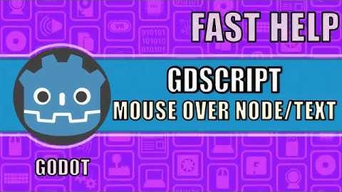 Fast Help - Mouse over node/text - Godot