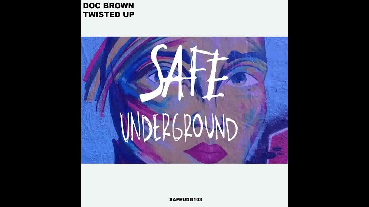 Doc Brown - Twisted Up