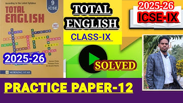 ICSE-IX |Total English grammar solution 2025-26 |Solved practice paper-12|practice paper 12 solution