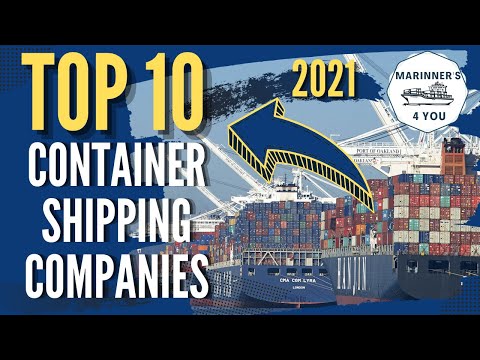 Top 10 Container Shipping Companies 2021