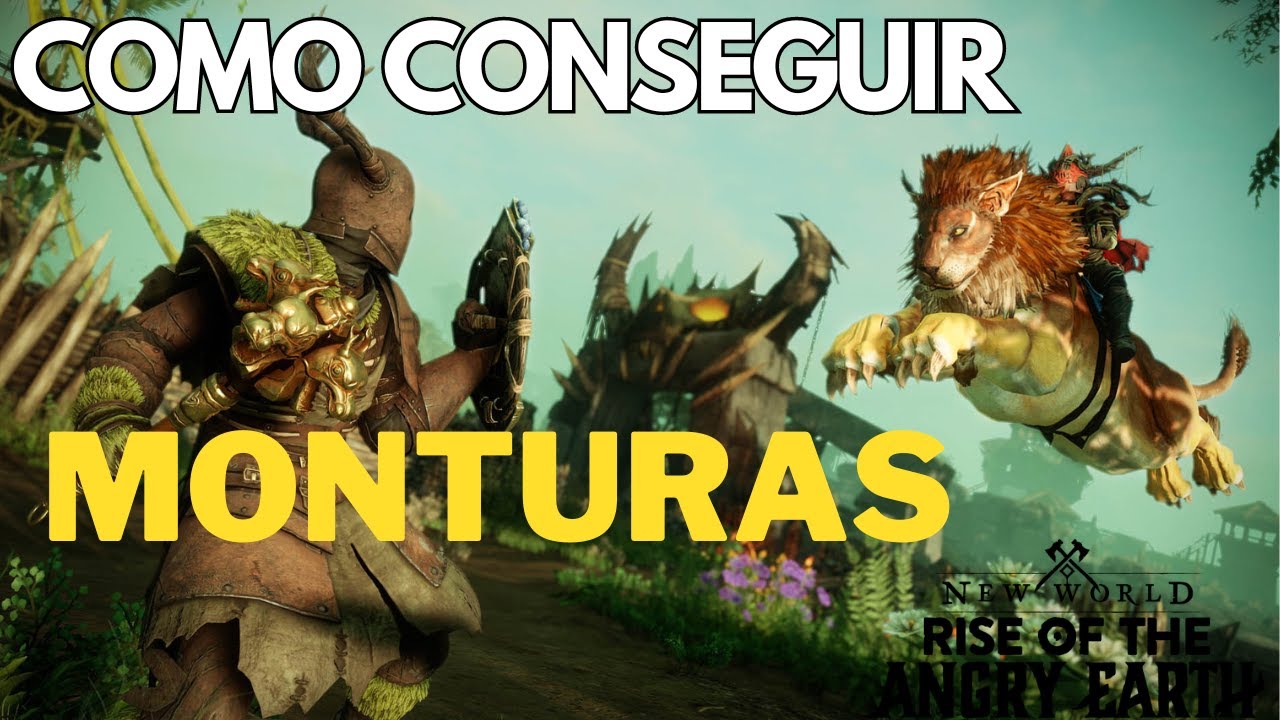 🔥GUIA🔥 MONTURAS NEW WORLD | RISE OF THE ANGRY EARTH
