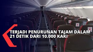 Terjadi Penurunan yang Begitu Tajam dalam 21 Detik dari 10.000 Kaki, Apa yang Terjadi?