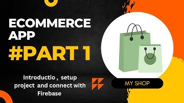 Ecommerce App | Using Firestore Database | Part1