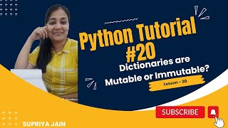 Dictionaries are Mutable or Immutable | Python Tutorial #20
