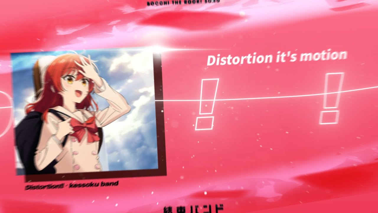 봇치 더 록! ED - 「 Distortion!! 」 【Full Lyrics + 한글자막】 - YouTube