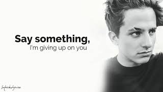 Video thumbnail of "Charlie Puth - Say Something (Lyrics)"