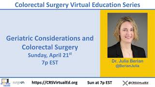 Geriatric Considerations and Colorectal Surgery