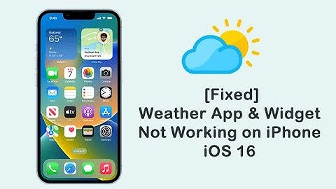 How to Fix Weather App & Widget Not Working on iPhone iOS 16/17/18