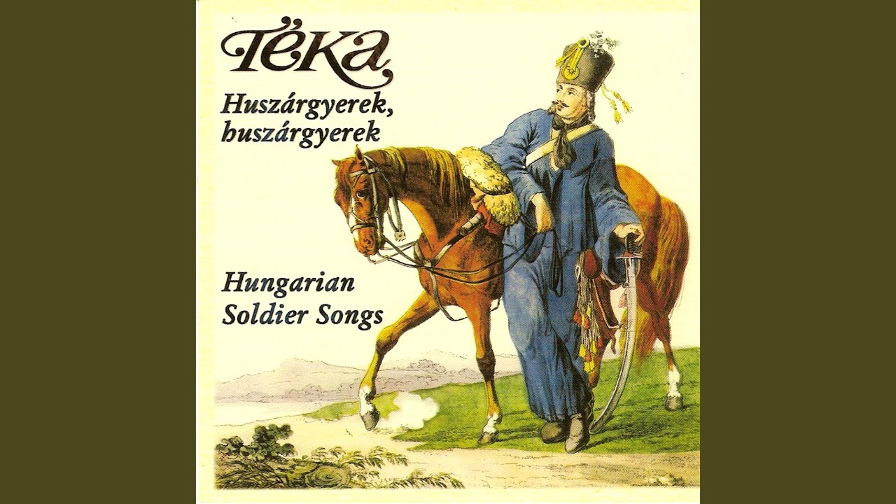 Huszárgyerek, huszárgyerek...