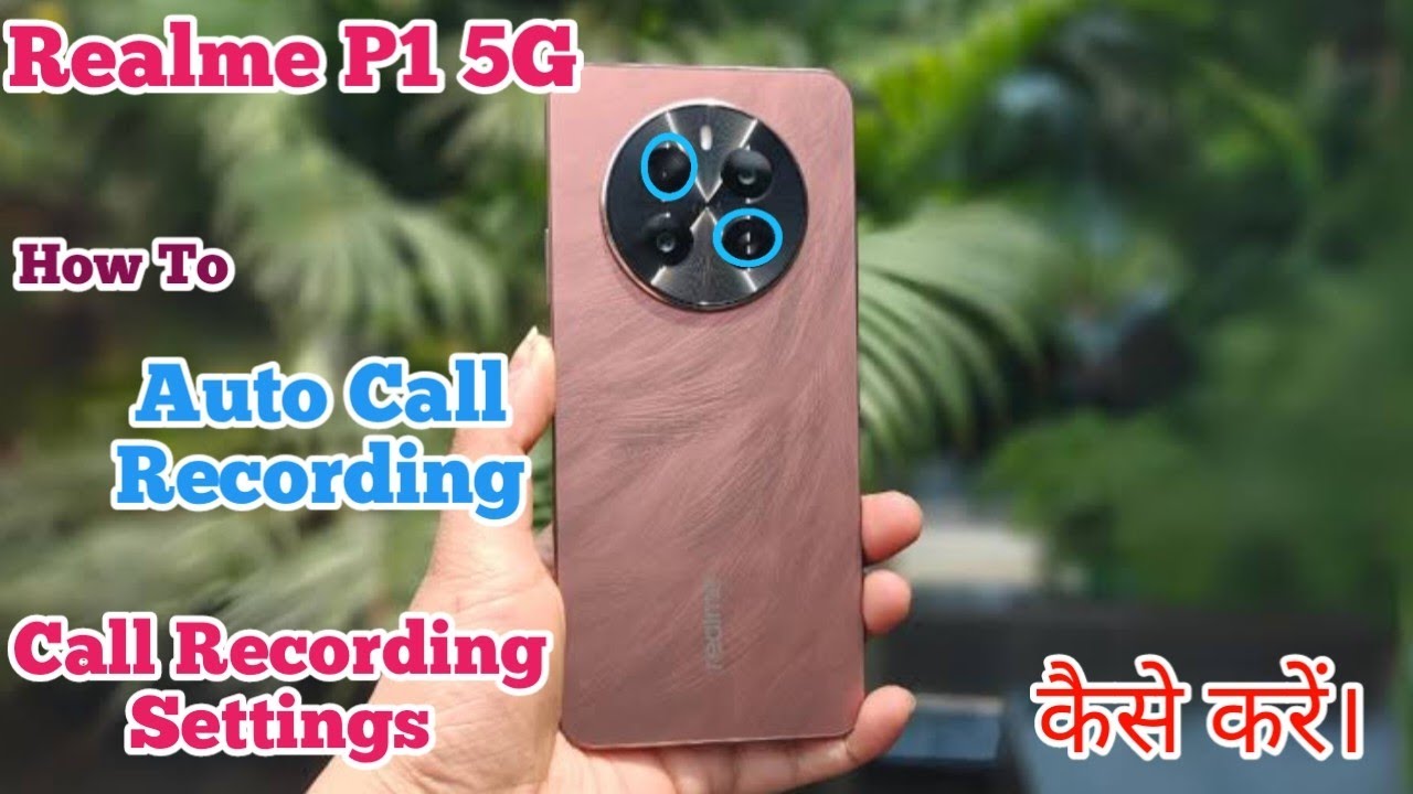 Auto Call Recording In Realme P1 5G Call Recording In Realme P1 5G How auto-call-recording-in-realme-p1-5g-call-recording-in-realme-p1-5g-how