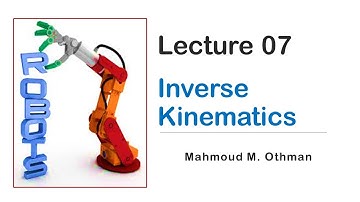 Robotics : Lecture 06 (Inverse Kinematics)