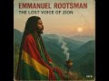 Roots Reggae(1980)[Unreleased Album] Emmanuel Rootsman - Lost Voice of Zio