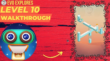 Evo Explores Level 10 Full Walkthrough [No Commentary]