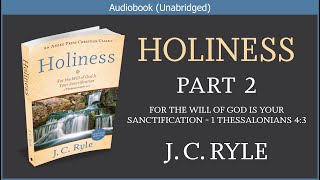 Holiness (Part 2) | J C Ryle | Free Christian Audiobook screenshot 4