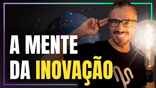 A Mente Da Inovação Como Abraçar A Mudança E Reinventar A Vida