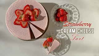 Easy No-Bake Strawberry Cream Cheese Tart (w/English subtitles) 🍓🍓🍓