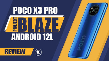 POCO X3 PRO Project Blaze | OFFICIAL | Android 12L | Smoothness & Customization | Complete Review