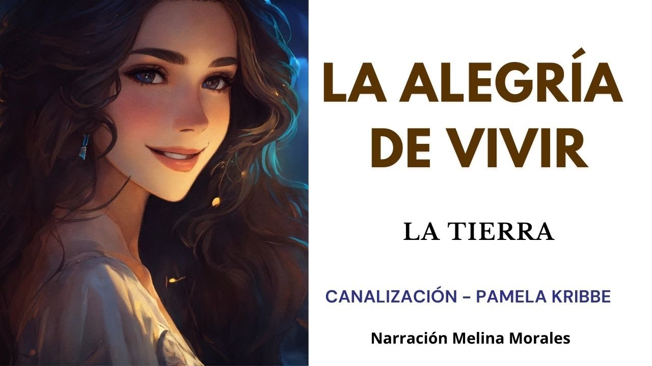 ALEGRÍA DE VIVIR💗 Deja de Tomar el Control💫 Mensaje Tierra 🦋Canalización Pamela Kribbe
