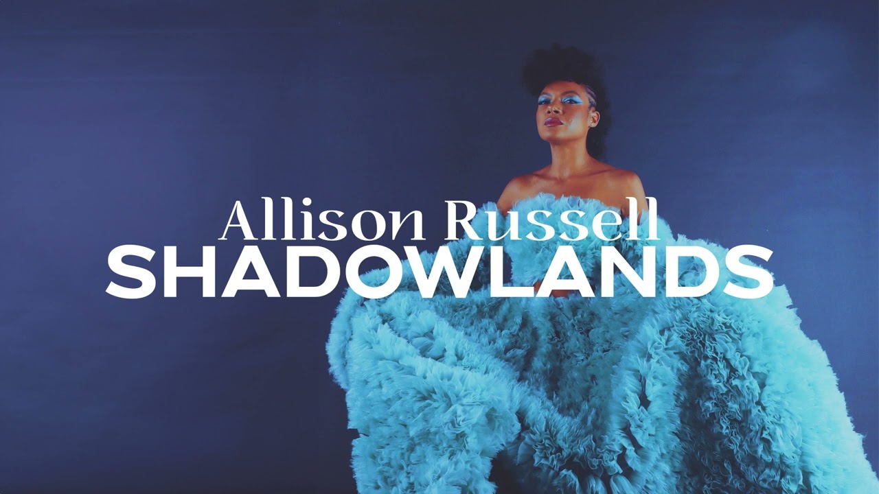 Allison Russell - Shadowlands (Official Audio) auf YouTube ansehen Allison Russell - Shadowlands (Official Audio) auf YouTube ansehen