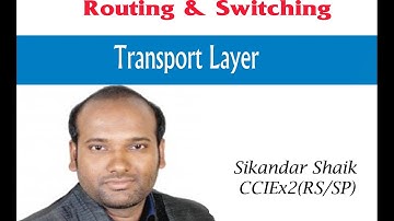 2003 Transport Layer - Video By Sikandar Shaik || Dual CCIE (RS/SP) # 35012